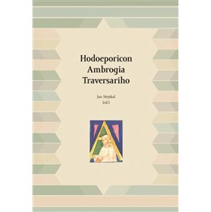 Hodoeporicon Ambrogia Traversariho. cestovním deníkem z 15. století