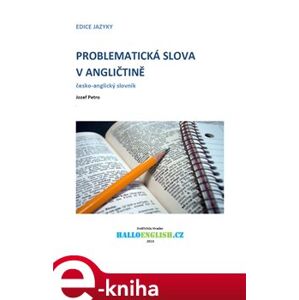Problematická slova v angličtině. česko-anglický slovník - Jozef Petro e-kniha