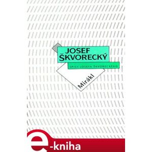 Mirákl - Josef Škvorecký e-kniha