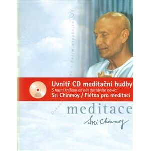 Meditace + CD Flétna pro meditaci. Dokonalost člověka v Božím uspokojení - Sri Chinmoy