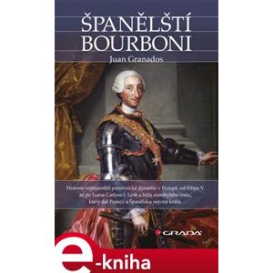 Španělští Bourboni - Juan Granados e-kniha