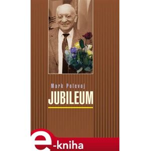 Jubileum - Mark Polevoj e-kniha