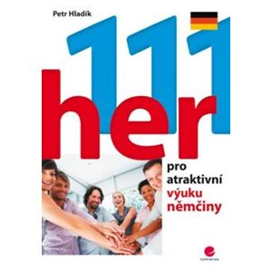 111 her pro atraktivní výuku němčiny - Petr Hladík