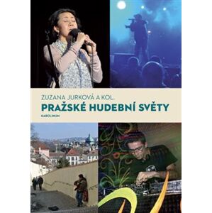 Pražské hudební světy - Zuzana Jurková