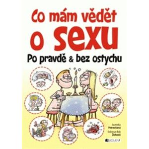 Co mám vědět o sexu - Jasmínka Petrović