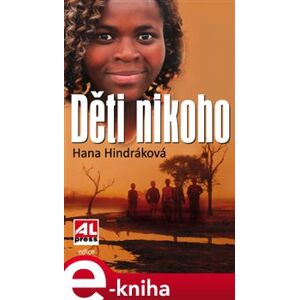 Děti nikoho - Hana Hindráková e-kniha
