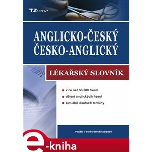 Anglicko-český/ česko-anglický lékařský slovník e-kniha