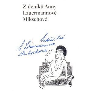 Z deníků Anny Lauermannové-Mikschové - Tereza Riedlbauchová