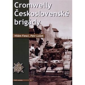 Cromwelly československé brigády - Vilém Fencl, Petr Lošek