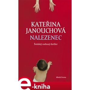Nalezenec - Kateřina Janouchová e-kniha