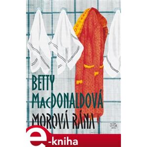 Morová rána - Betty MacDonaldová e-kniha