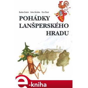 Pohádky lanšperského hradu - Radim Dušek, Libor Kubišta, Petr Žitný e-kniha