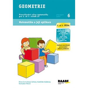 Geometrie (2. a 3.třída). Matematika a její aplikace - Svatopluk Mareš, Petra Cemerková Golová, Naděžda Kalábová