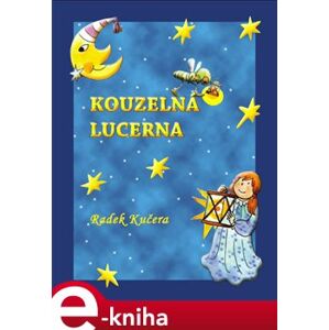 Kouzelná lucerna - Radek Kučera e-kniha