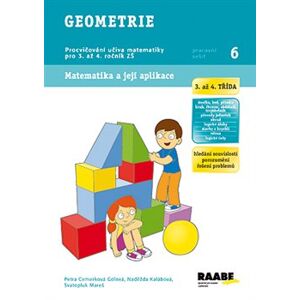 Geometrie (3. a 4.třída). Matematika a její aplikace - Svatopluk Mareš, Petra Cemerková Golová, Naděžda Kalábová