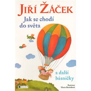 Jak se chodí do světa a další básničky - Jiří Žáček