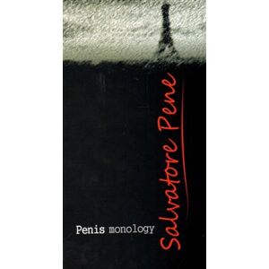 Penis monology - Salvatore Pene, Michal Dunda