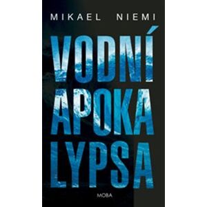 Vodní apokalypsa - Mikael Niemi