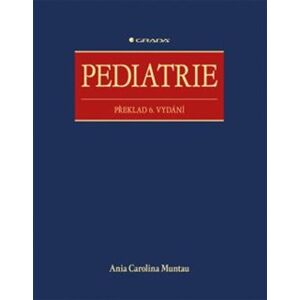 Pediatrie. překlad 6. vydání - Ania Carolina Muntau