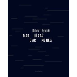 Dar lůzrů / Dar meneli - Robert Rybicki