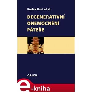 Degenerativní onemocnění páteře - kol., Radek Hart e-kniha