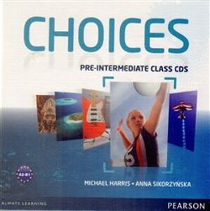 Choices Pre-intermediate Class CDs 1-6 - Michael Harris, Anna Sikorzyńska