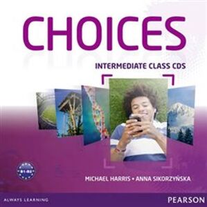 Choices Intermediate Class CDs 1-6 - Michael Harris, Anna Sikorzyńska