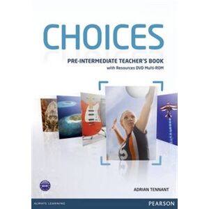 Choices Pre-intermediate Teachers Book & Multi-ROM Pack - Adrian Tennant