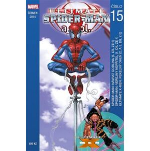 Ultimate Spider-Man a spol. 15 - Brian Michael Bendis, Mark Bagley, Bill Jemas, Mark Millar
