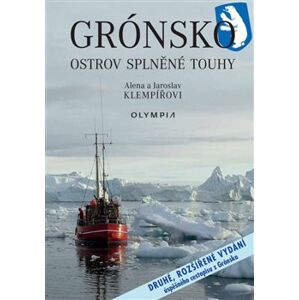 Grónsko – ostrov splněné touhy - Alena Klempířová, Jaroslav Klempíř