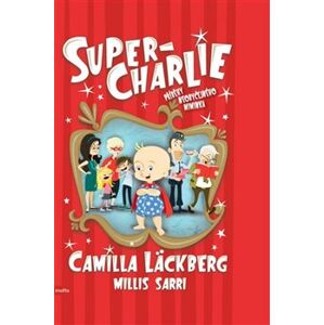 Super-Charlie - Millis Sarri, Camilla Läckberg