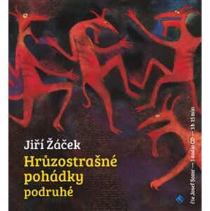 Hrůzostrašné pohádky podruhé, CD - Jiří Žáček