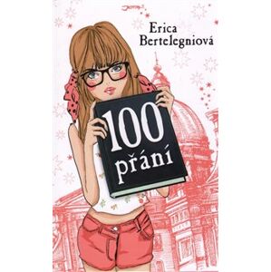 100 přání - Erica Bertelegniová