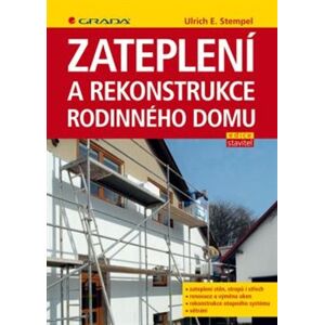 Zateplení a rekonstrukce rodinného domu - Ulrich E. Stempel