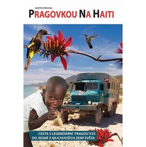 Pragovkou na Haiti - Martin Strouhal