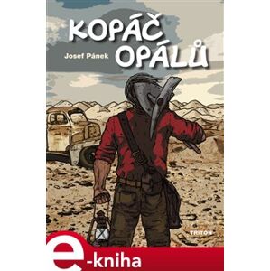Kopáč opálů - Josef Pánek e-kniha