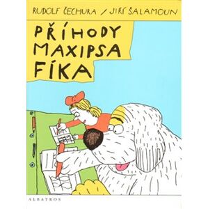 Příhody maxipsa Fíka - Rudolf Čechura
