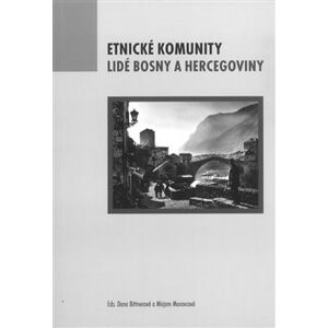 Etnické komunity. Lidé Bosny a Hercegoviny