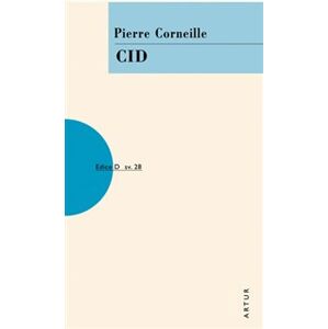 Cid - Pierre Corneille
