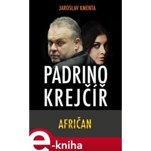 Padrino Krejčíř – Afričan - Jaroslav Kmenta e-kniha