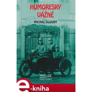 Humoresky vážně - Michal Dlouhý e-kniha