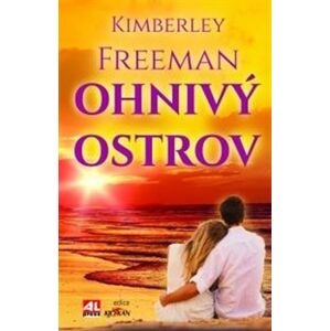 Ohnivý ostrov - Kimberley Freeman