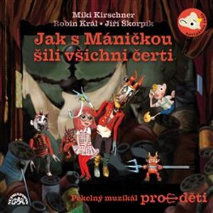 Jak s Máničkou šili všichni čerti, CD - Miki Kirschner