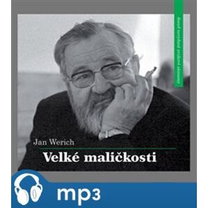 Velké maličkosti, mp3 - Jan Werich
