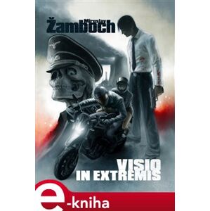 Visio in Extremis - Miroslav Žamboch e-kniha