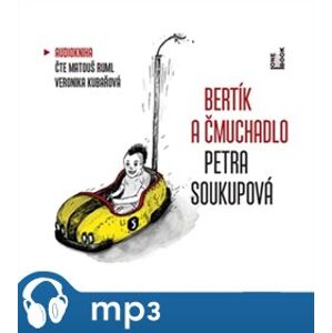 Bertík a čmuchadlo, mp3 - Petra Soukupová