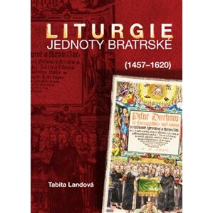Liturgie Jednoty bratrské (1457–1620) - Tabita Landová