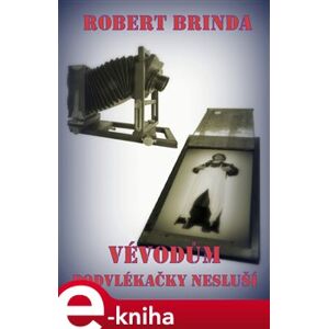 Vévodům podvlékačky nesluší - Robert Brinda e-kniha