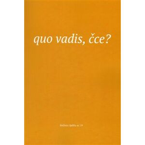 Quo vadis, čce?. Texty z kurzu Spolku evangelických kazatelů z r. 2014.