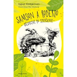 Samson a Roberto. Dědictví po strýčkovi - Ingvar Ambjornsen